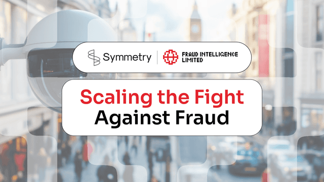 SYMMETRY and Fraud Intelligence Limited: Scaling the Fight Against Fraud cover image
